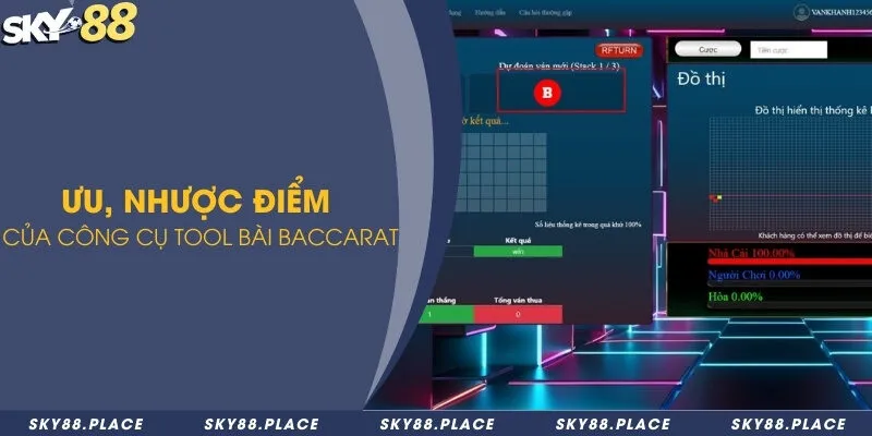 Top công cụ tool baccarat có độ chính xác cao nhất 2024 2 Ưu, nhược điểm của công cụ tool bài baccarat